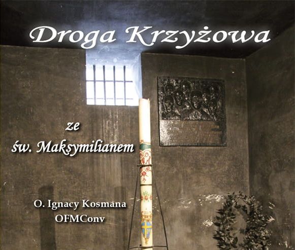 Droga krzyżowa ze św. Maksymilianem - online